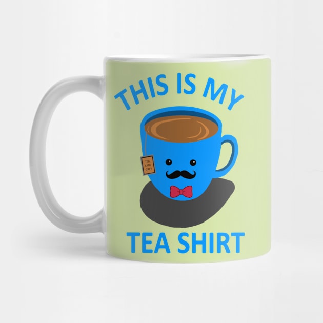 Tea Shirt pun life by DaughertyDesigns